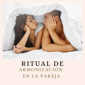 Ritual para armonizar la pareja